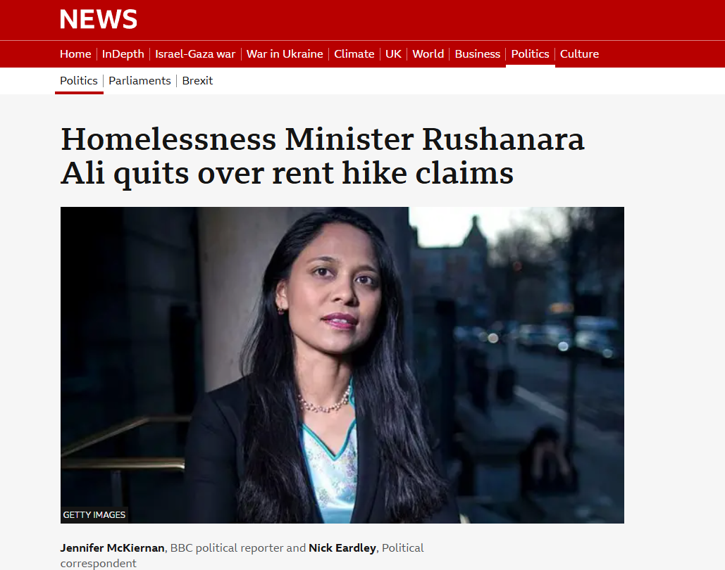 Jennifer McKiernan and Nick Eardley, BBC News: 'Homelessness Minister Rushanara Ali quits over rent hike claims' 