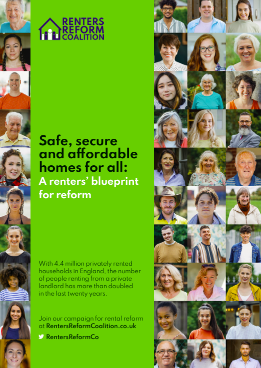 Front cover of the report, with photos of many people. Text reads "Safe, secure and affordable homes for all: A renters' blueprint for reform. With 4.4 million privately rented households in England, the number of people renting from a private landlord has more than doubled in the last twenty years."